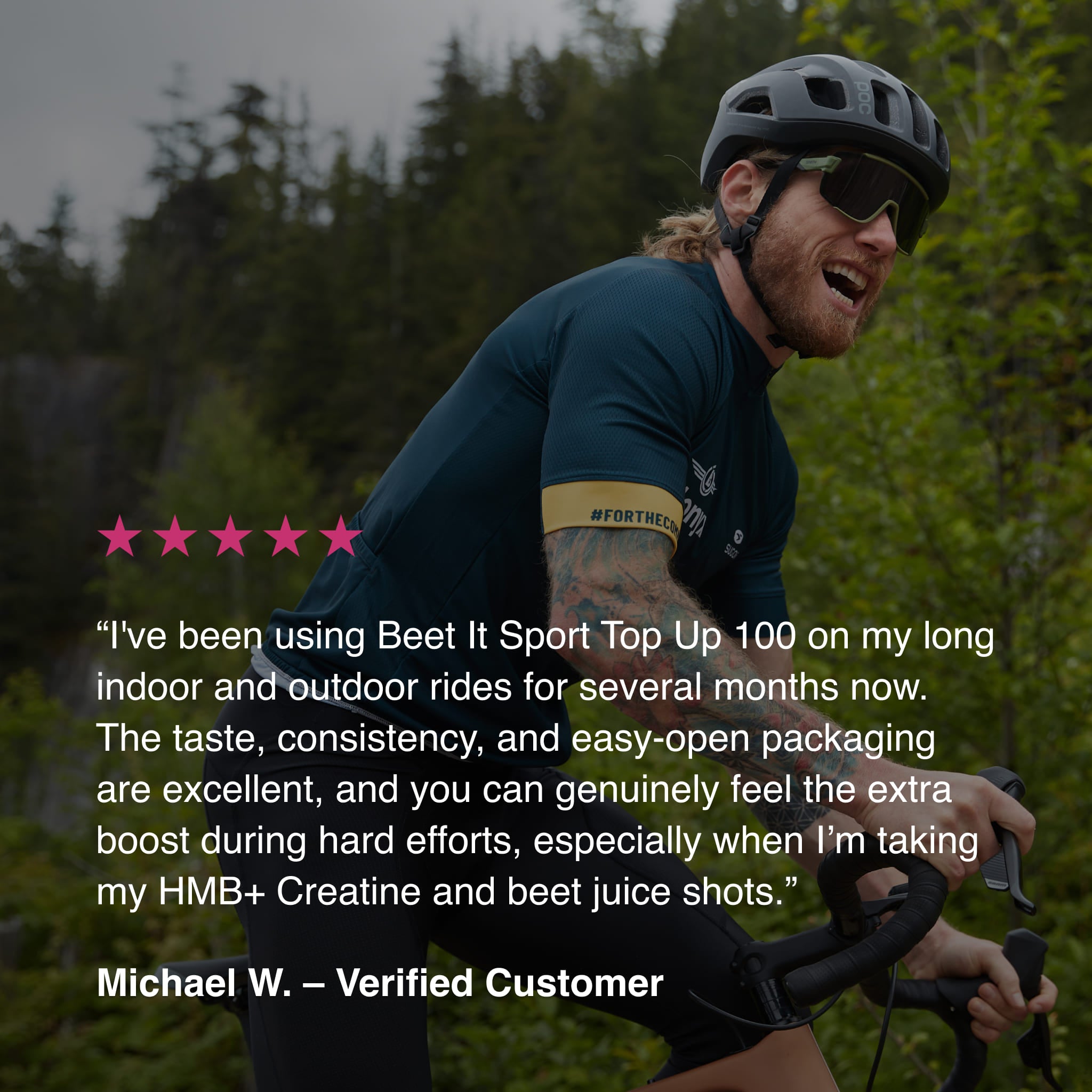 Cyclist riding outdoors with a testimonial describing Beet It Sport Top Up 100 energy gels, highlighting their taste, easy-open packaging, and performance benefits during long rides and hard efforts.